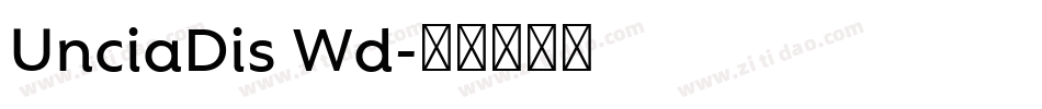 UnciaDis Wd字体转换